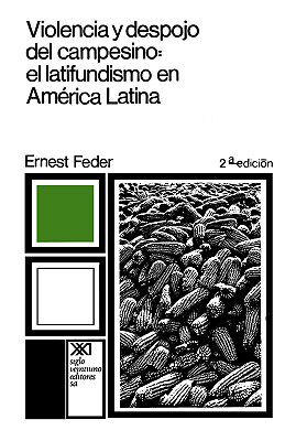 【预售】Violencia y Despojo del Campesino: Latifundismo y