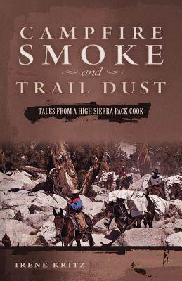 【预售】Campfire Smoke and Trail Dust: Tales from a High