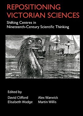 【预售】Repositioning Victorian Sciences: Shifting Centres