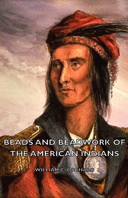 【预售】Beads and Beadwork of the American Indians