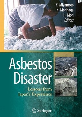 【预售】Asbestos Disaster: Lessons from Japan's Experience