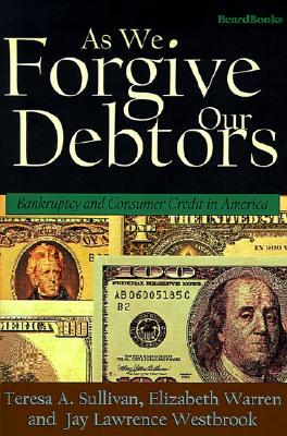 【预售】As We Forgive Our Debtors: Bankruptcy and Consumer