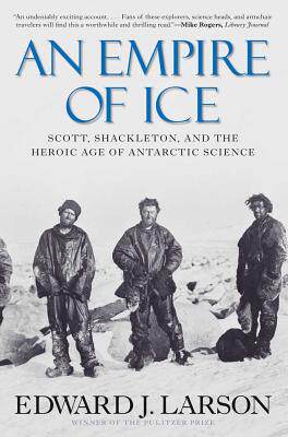 【预售】An Empire of Ice: Scott, Shackleton, and the Heroic