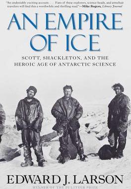 【预售】An Empire of Ice: Scott, Shackleton, and the Heroic