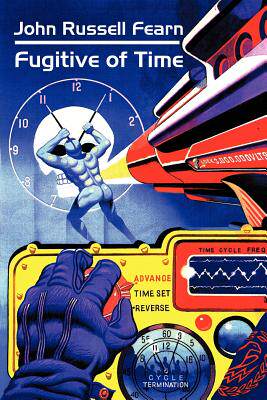 【预售】Fugitive of Time: A Classic Science Fiction Novel