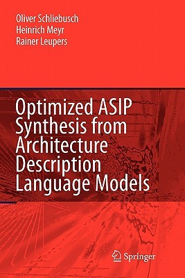 【预售】Optimized Asip Synthesis from Architecture
