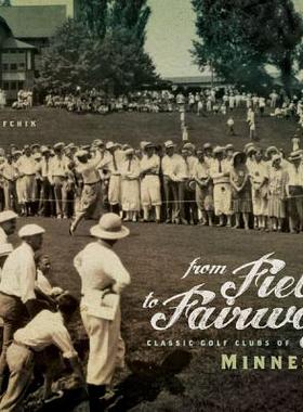 【预售】From Fields to Fairways: Classic Golf Clubs of