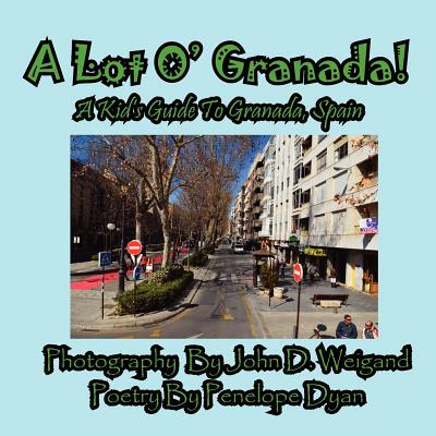 【预售】A Lot O' Granada, a Kid's Guide to Granada, Spain