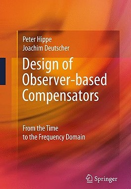 【预售】Design of Observer-Based Compensators: From the Time