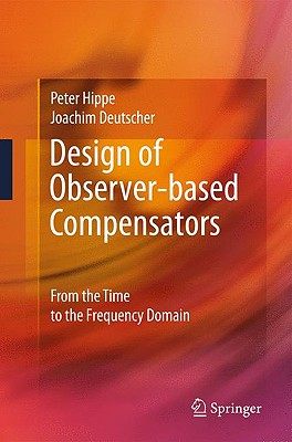 【预售】Design of Observer-Based Compensators: From the Time