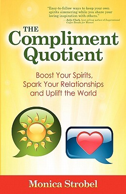 【预售】The Compliment Quotient: Boost Your Spirits, Spark