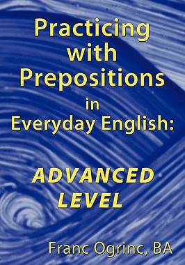 【预售】Practicing with Prepositions in Everyday English:
