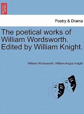 【预售】The Poetical Works of William Wordsworth. Edited by