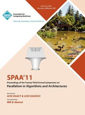 【预售】Spaa 11 Proceedings of the 23rd Annual Symposium on