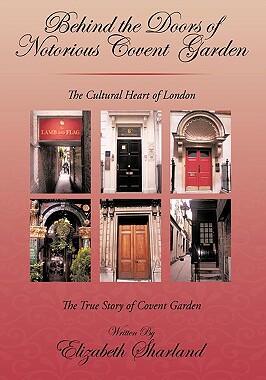 【预售】Behind the Doors of Notorious Covent Garden: The