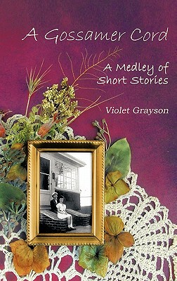 【预售】A Gossamer Cord: A Medley of Short Stories