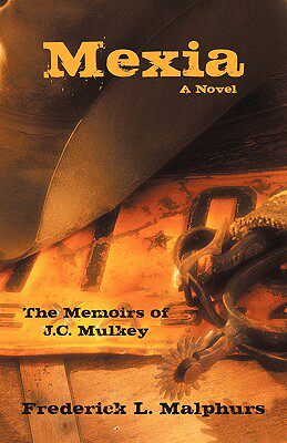 【预售】Mexia: The Memoirs of J.C. Mulkey: A Novel