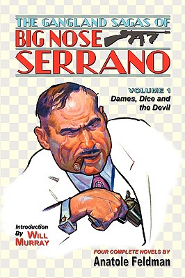 【预售】The Gangland Sagas of Big Nose Serrano: Volume 1