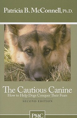 【预售】The Cautious Canine: How to Help Dogs Conquer Their