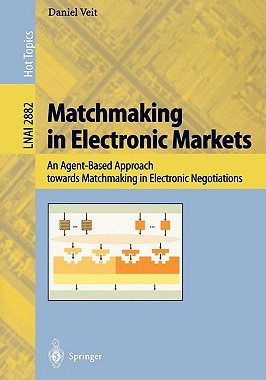 【预售】Matchmaking in Electronic Markets: An Agent-Based
