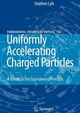 【预售】Uniformly Accelerating Charged Particles: A Threat