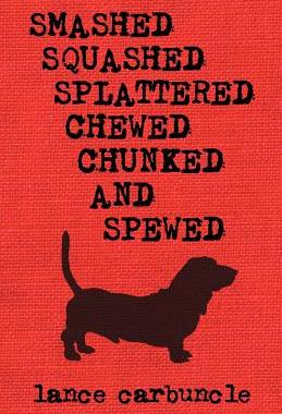 【预售】Smashed, Squashed, Splattered, Chewed, Chunked and