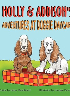【预售】Holly & Addison's Adventures at Doggie Daycare