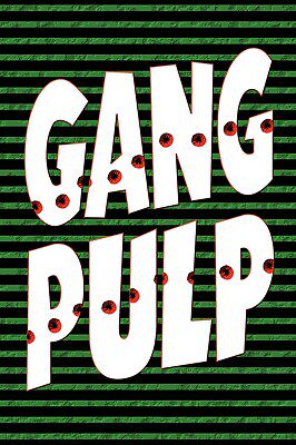 【预售】Gang Pulp