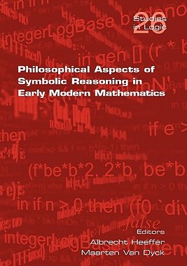 【预售】Philosophical Aspects of Symbolic Reasoning in Early