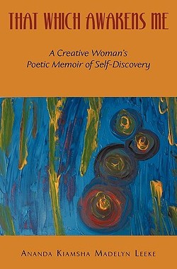 【预售】That Which Awakens Me: A Creative Woman's Poetic