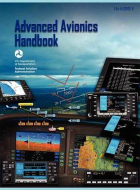 【预售】Advanced Avionics Handbook (FAA-H-8083-6)