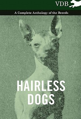 【预售】Hairless Dogs - A Complete Anthology of the Breeds