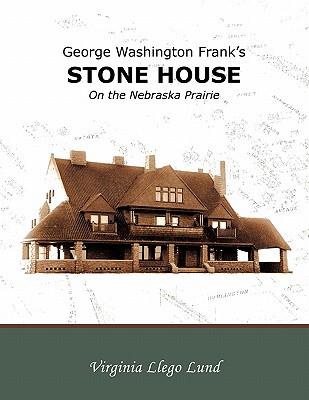 【预售】George Washington Frank's Stone House on the