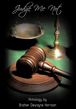 【预售】Judge Me Not: Anthology by Brother Dewayne Harrison