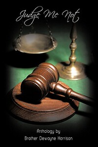 【预售】Judge Me Not: Anthology by Brother Dewayne Harrison