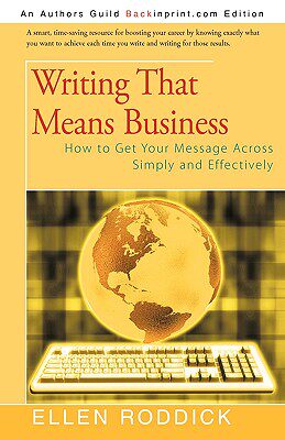 【预售】Writing That Means Business: How to Get Your Message