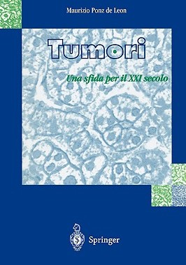 【预售】Tumori: Una Sfida Per Il XXI Secolo