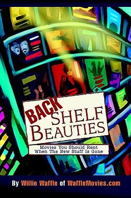 【预售】Back Shelf Beauties: Movies You Should Rent When the