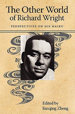 【预售】The Other World of Richard Wright: Perspectives on