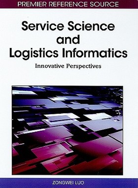 【预售】Service Science and Logistics Informatics:
