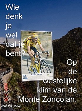 【预售】Wie Denk Je Wel DAT Je Bent? Op de Westelijke Klim