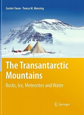 【预售】The Transantarctic Mountains: Rocks, Ice, Meteorites