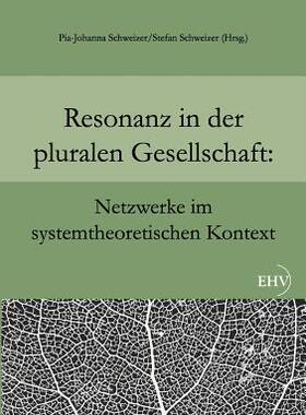 【预售】Resonanz in Der Pluralen Gesellschaft: Netzwerke Im
