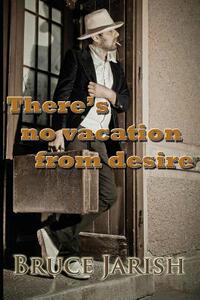 【预售】There's No Vacation from Desire