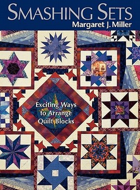 【预售】Smashing Sets: Exciting Ways to Arrange Quilt