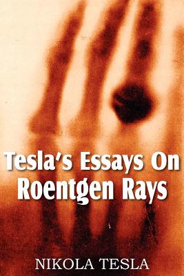 【预售】Tesla's Essays on Roentgen Rays