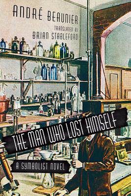 【预售】The Man Who Lost Himself: A Symbolist Novel