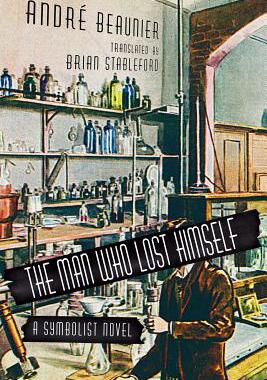【预售】The Man Who Lost Himself: A Symbolist Novel