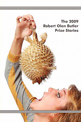 【预售】The 2009 Robert Olen Butler Prize Stories