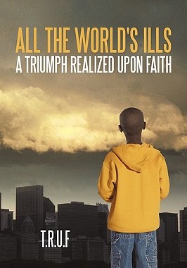 【预售】All the World's Ills: A Triumph Realized Upon Faith